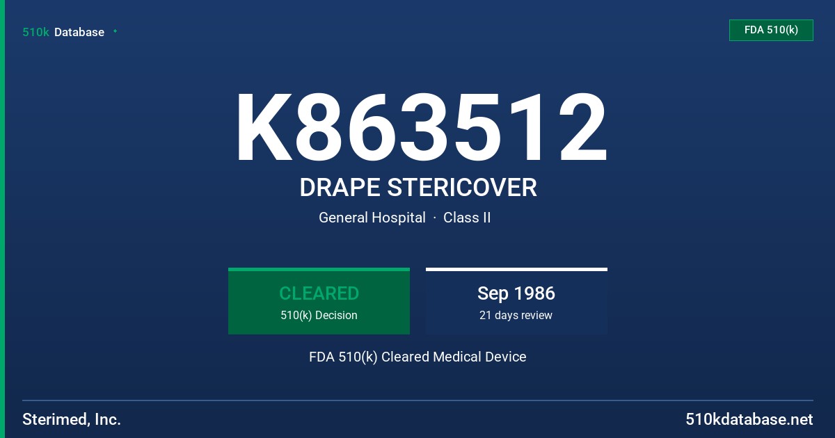 K863512 DRAPE STERICOVER FDA 510(k) Cleared Medical Device
