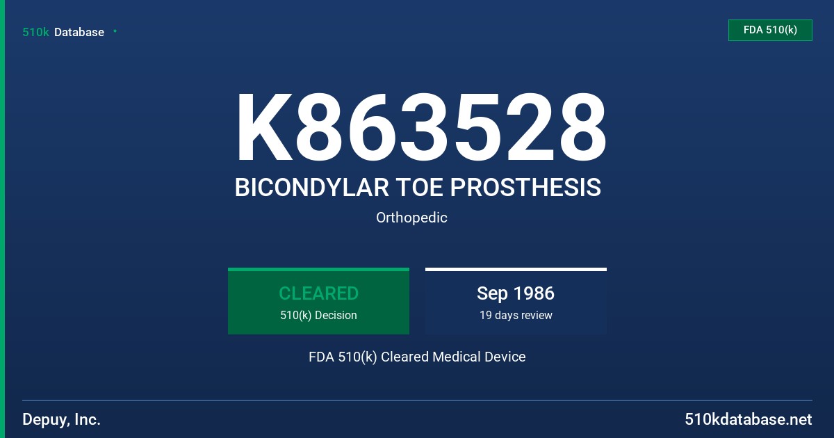 K863528 BICONDYLAR TOE PROSTHESIS FDA 510(k) Cleared Medical Device