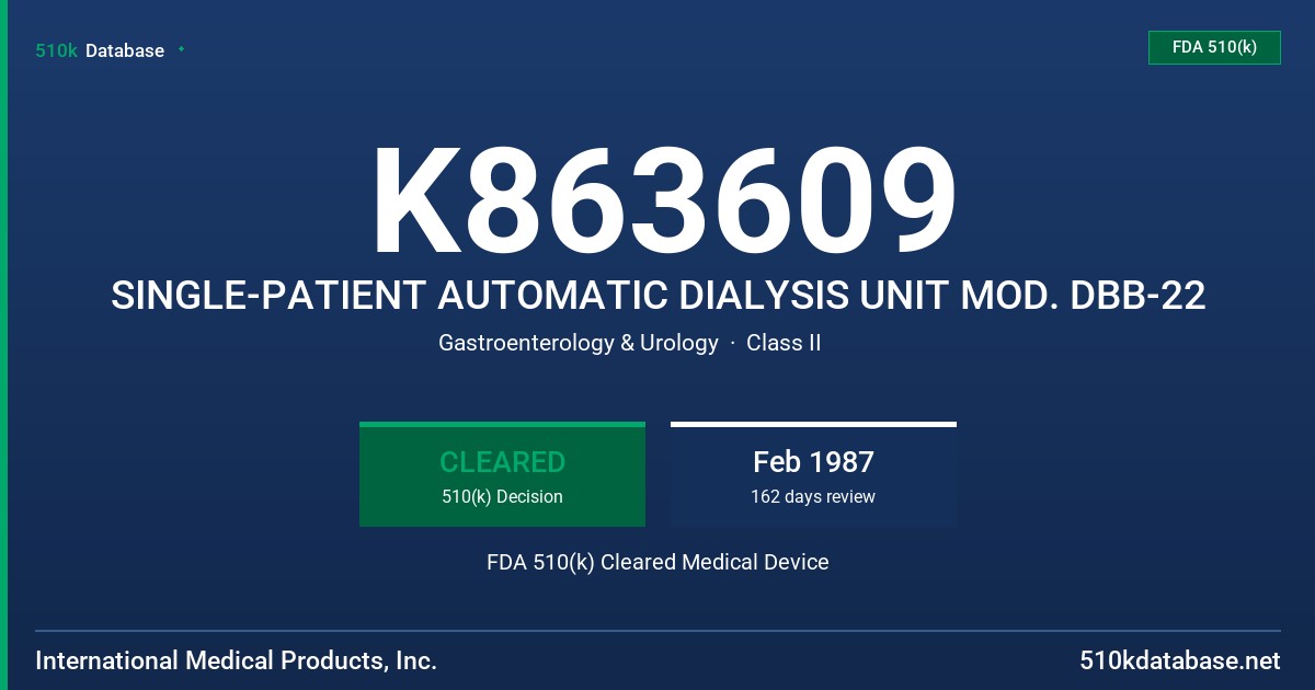 K863609 SINGLE-PATIENT AUTOMATIC DIALYSIS UNIT MOD. DBB-22 FDA 510(k) Cleared Medical Device