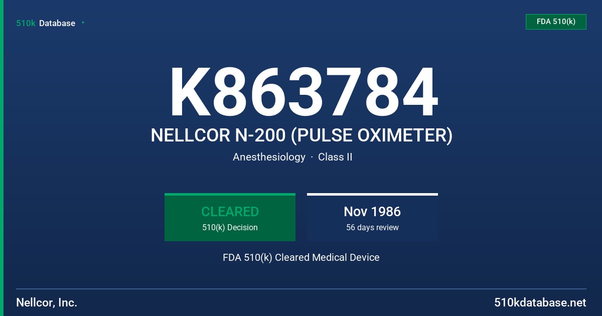 K863784 NELLCOR N-200 (PULSE OXIMETER) FDA 510(k) Cleared Medical Device