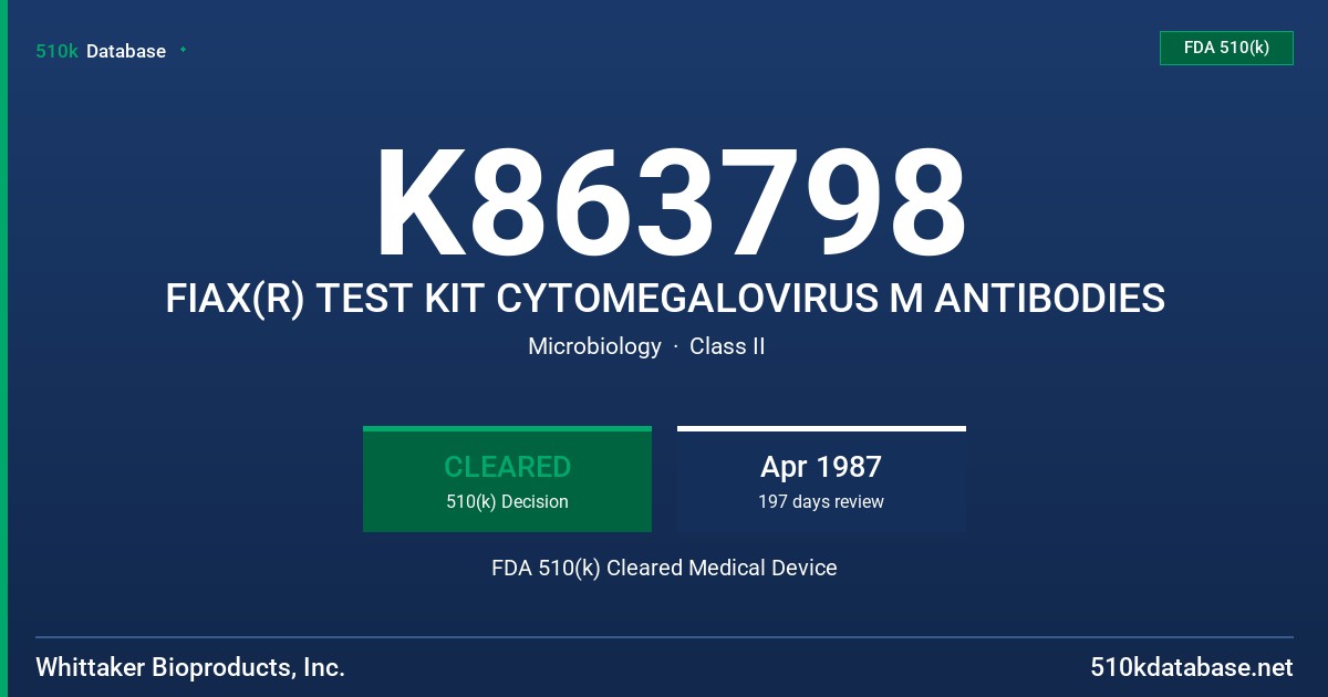 K863798 FIAX(R) TEST KIT CYTOMEGALOVIRUS M ANTIBODIES FDA 510(k) Cleared Medical Device