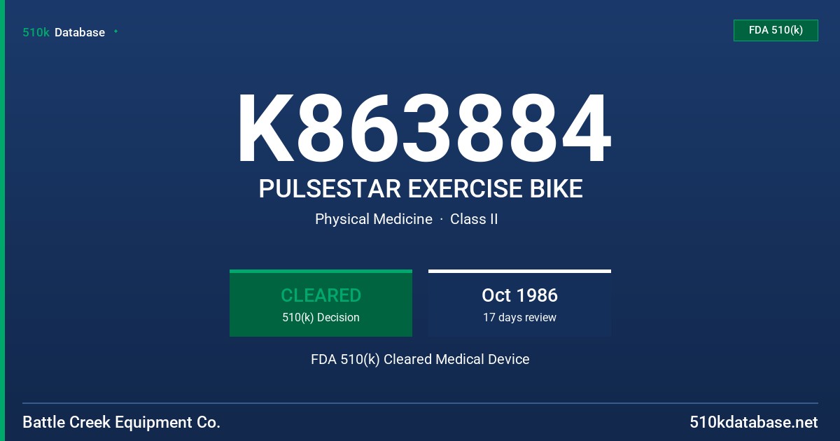 K863884 PULSESTAR EXERCISE BIKE FDA 510(k) Cleared Medical Device