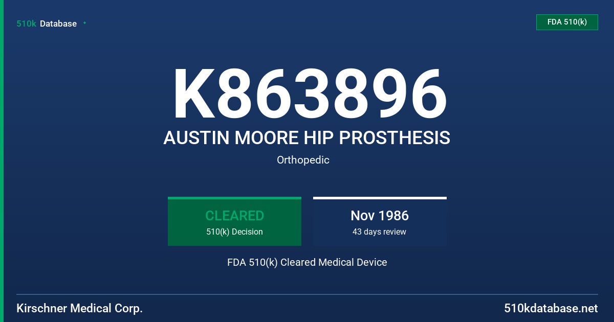 K863896 AUSTIN MOORE HIP PROSTHESIS FDA 510(k) Cleared Medical Device