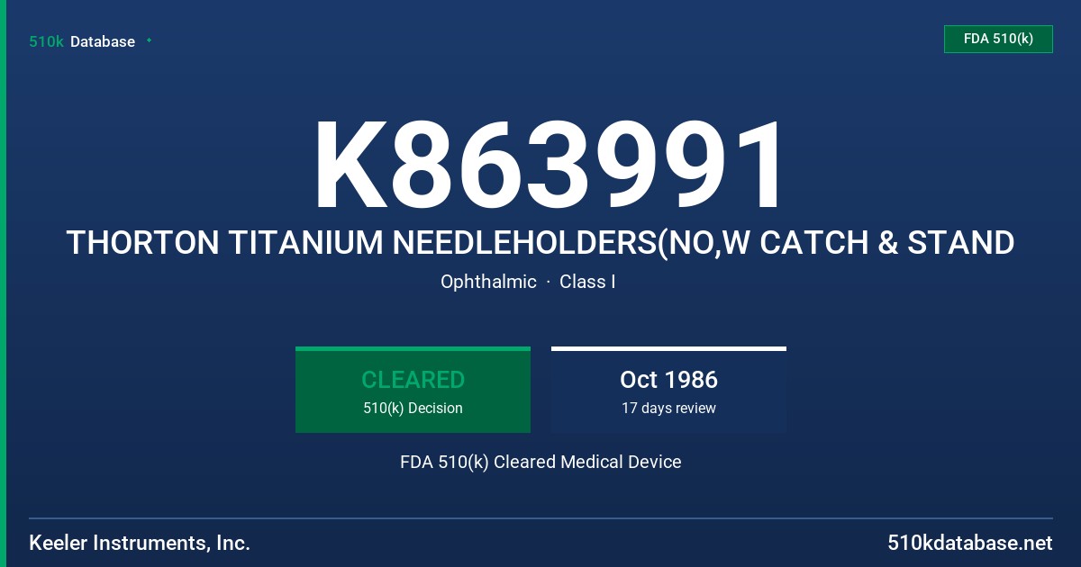 K863991 THORTON TITANIUM NEEDLEHOLDERS(NO,W CATCH & STAND FDA 510(k) Cleared Medical Device