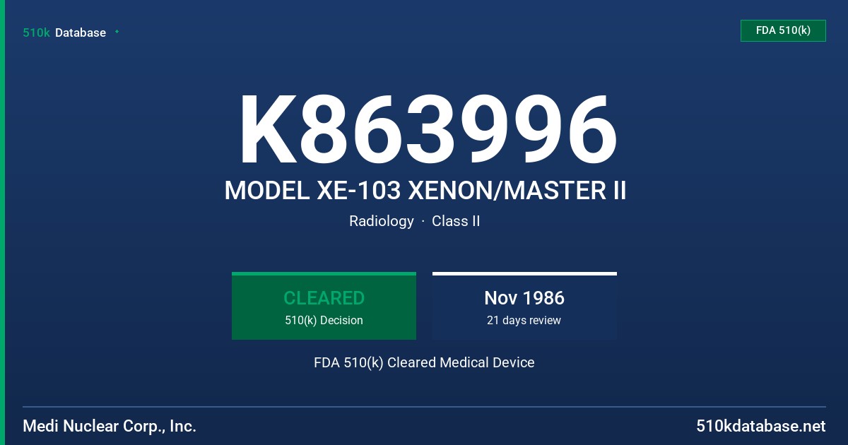 K863996 MODEL XE-103 XENON/MASTER II FDA 510(k) Cleared Medical Device