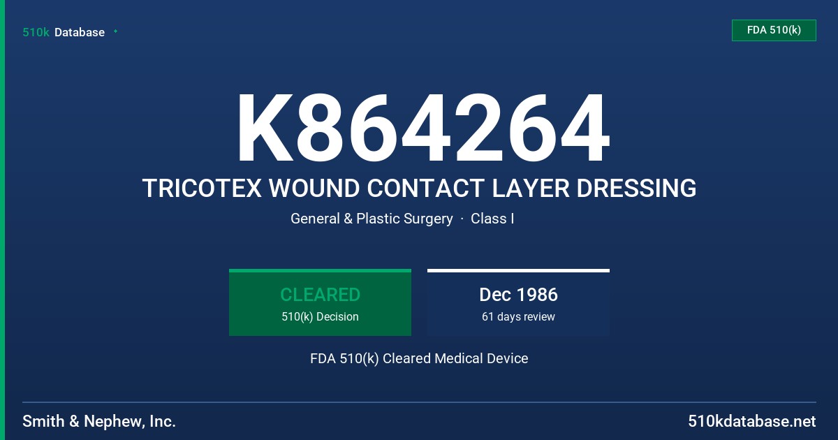 K864264 TRICOTEX WOUND CONTACT LAYER DRESSING FDA 510(k) Cleared Medical Device
