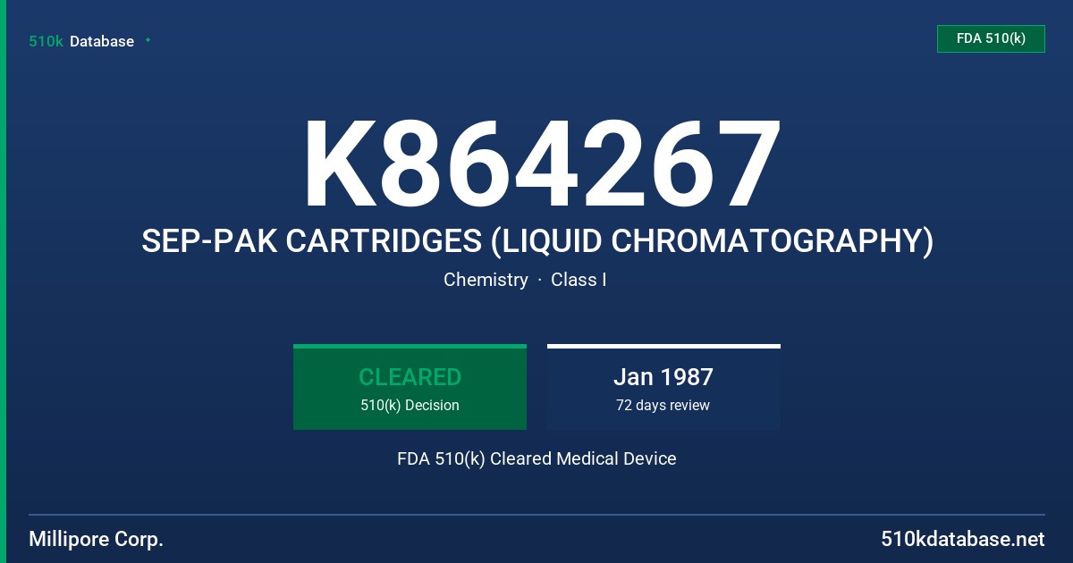 K864267 SEP-PAK CARTRIDGES (LIQUID CHROMATOGRAPHY) FDA 510(k) Cleared Medical Device