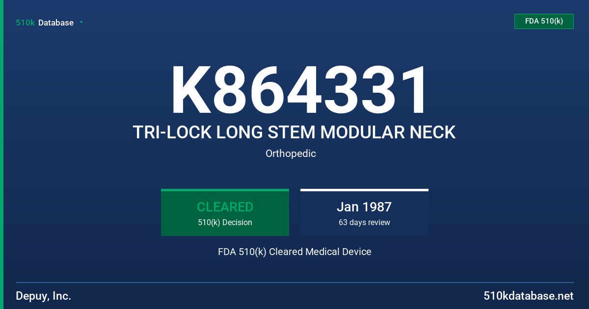 K864331 TRI-LOCK LONG STEM MODULAR NECK FDA 510(k) Cleared Medical Device