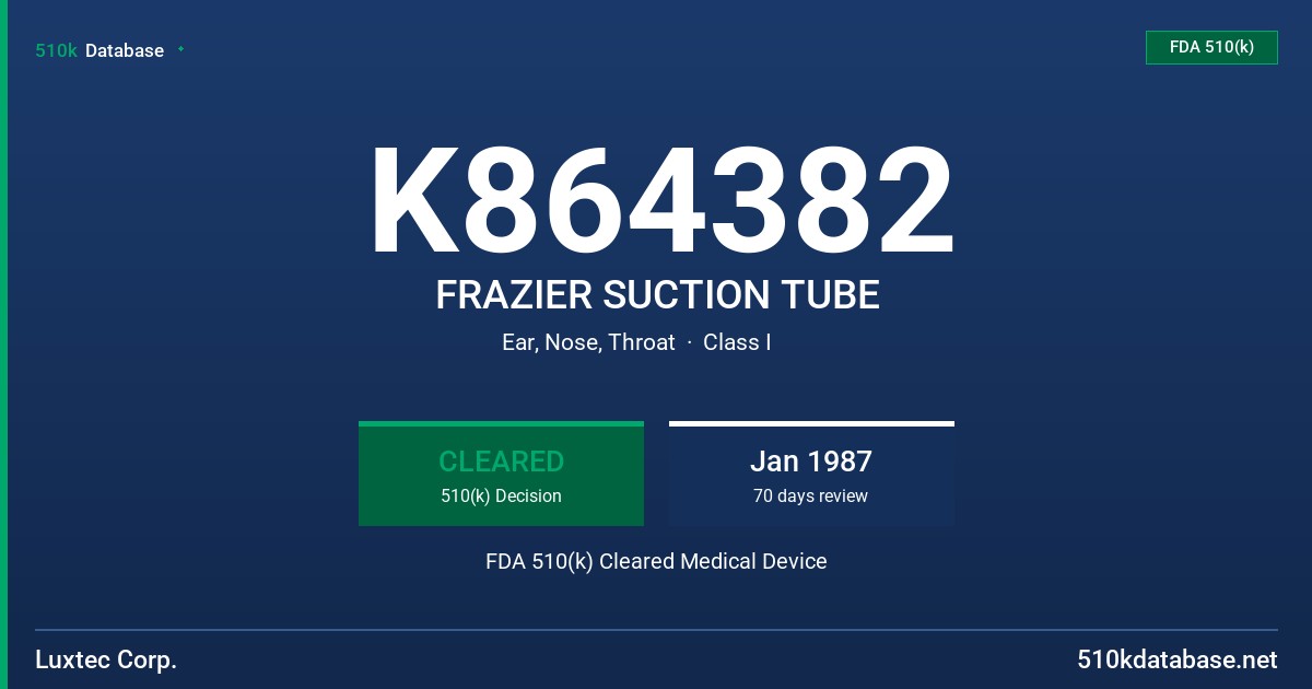 K864382 FRAZIER SUCTION TUBE FDA 510(k) Cleared Medical Device