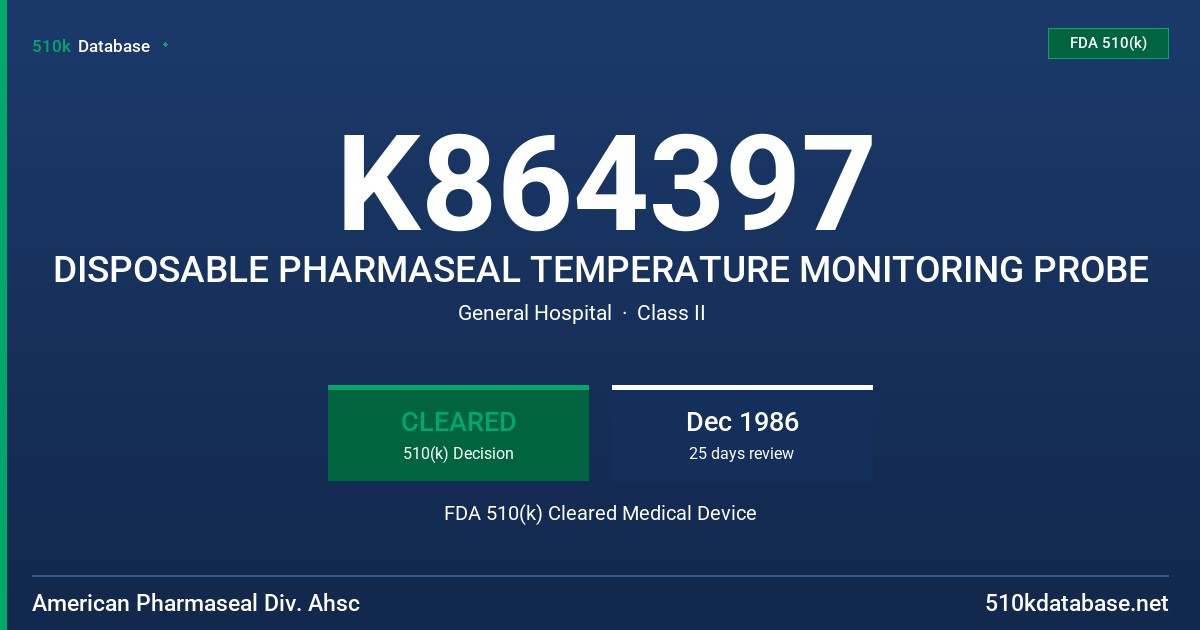 K864397 DISPOSABLE PHARMASEAL TEMPERATURE MONITORING PROBE FDA 510(k) Cleared Medical Device