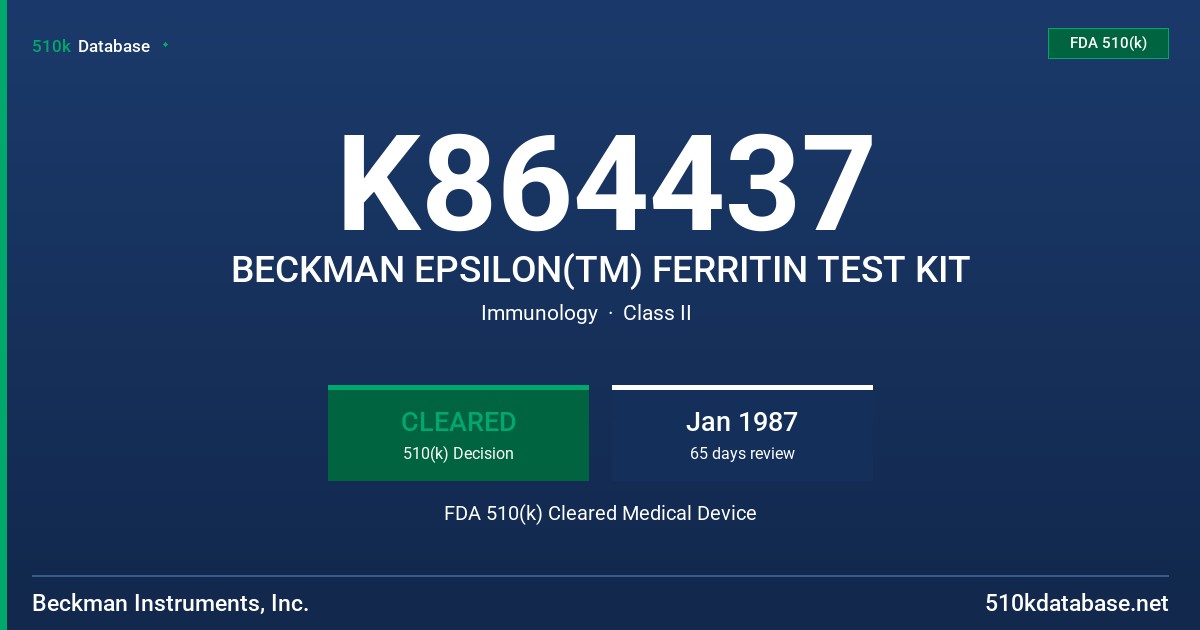 K864437 BECKMAN EPSILON(TM) FERRITIN TEST KIT FDA 510(k) Cleared Medical Device