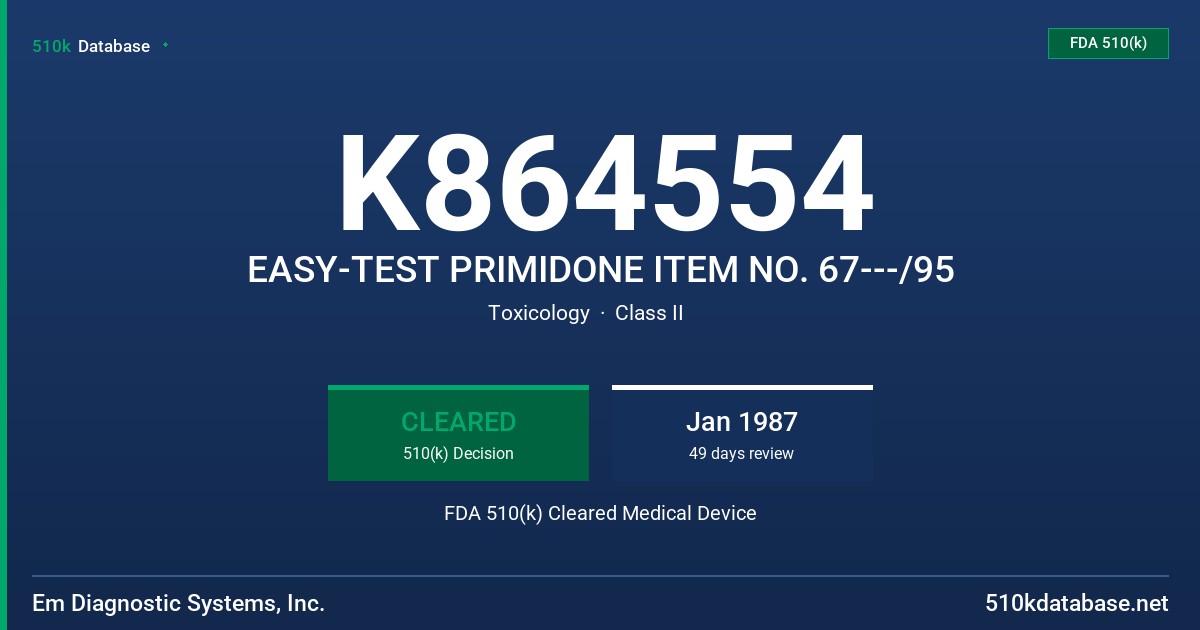 K864554 EASY-TEST PRIMIDONE ITEM NO. 67---/95 FDA 510(k) Cleared Medical Device