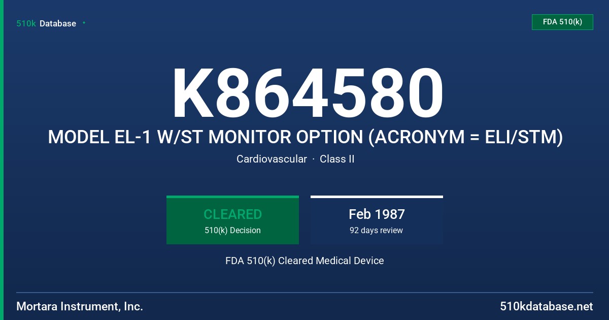 K864580 MODEL EL-1 W/ST MONITOR OPTION (ACRONYM = ELI/STM) FDA 510(k) Cleared Medical Device