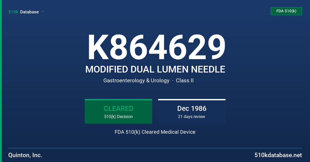 K864629 MODIFIED DUAL LUMEN NEEDLE FDA 510(k) Cleared Medical Device