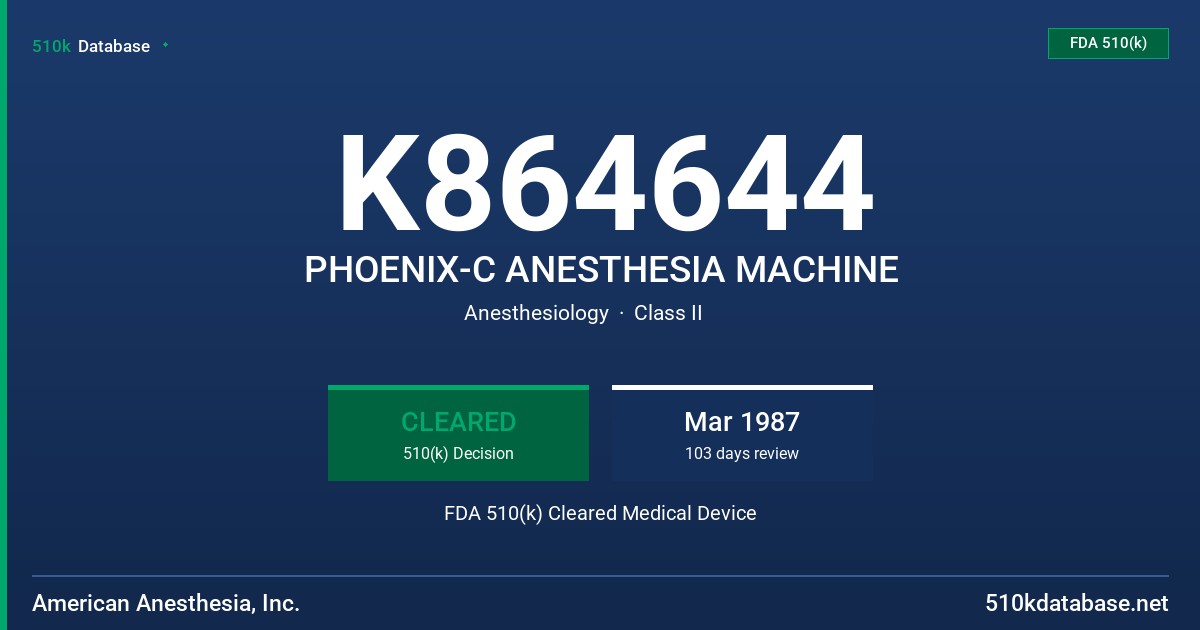 K864644 PHOENIX-C ANESTHESIA MACHINE FDA 510(k) Cleared Medical Device