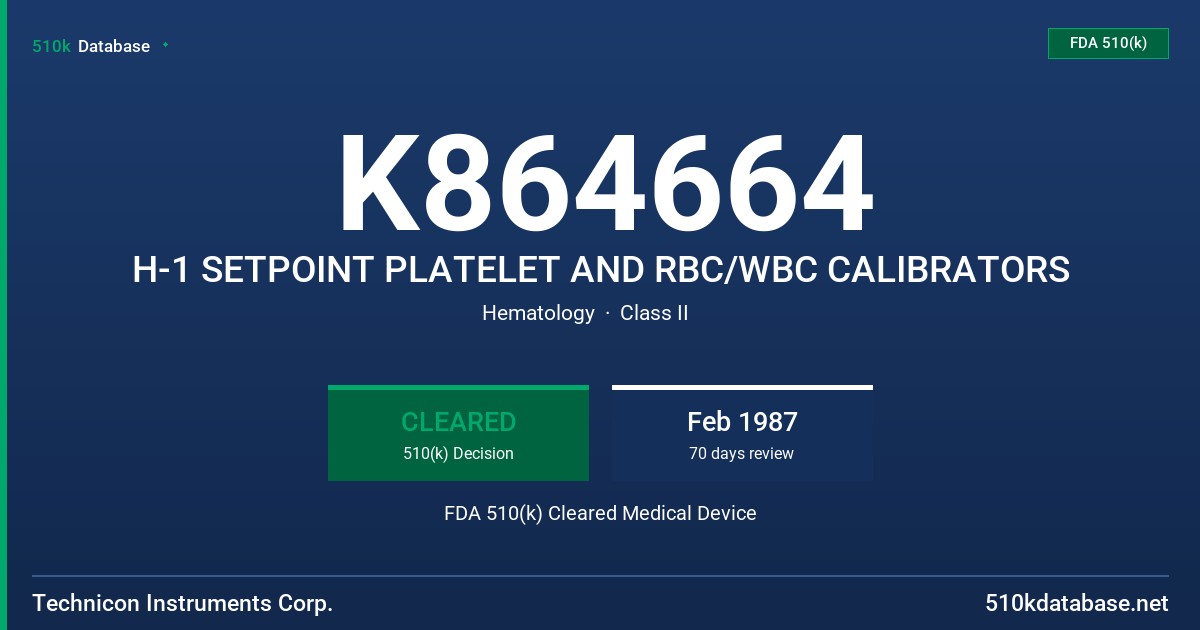K864664 H-1 SETPOINT PLATELET AND RBC/WBC CALIBRATORS FDA 510(k) Cleared Medical Device