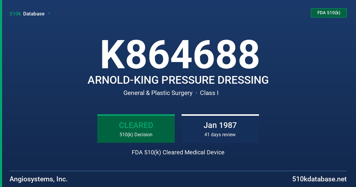 K864688 ARNOLD-KING PRESSURE DRESSING FDA 510(k) Cleared Medical Device
