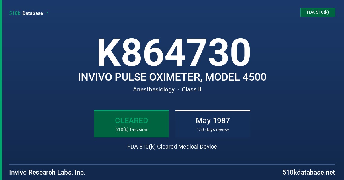 K864730 INVIVO PULSE OXIMETER, MODEL 4500 FDA 510(k) Cleared Medical Device
