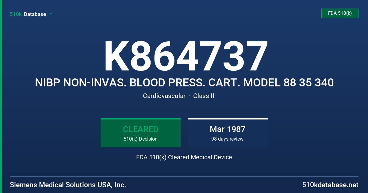 K864737 NIBP NON-INVAS. BLOOD PRESS. CART. MODEL 88 35 340 FDA 510(k) Cleared Medical Device