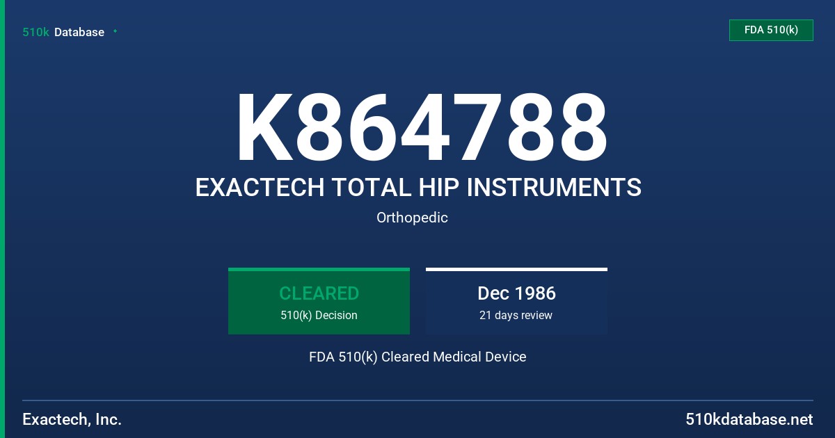 K864788 EXACTECH TOTAL HIP INSTRUMENTS FDA 510(k) Cleared Medical Device