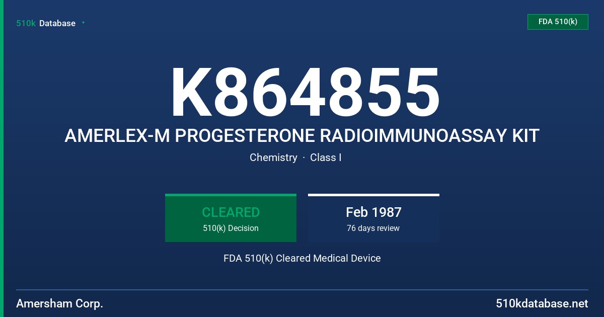 K864855 AMERLEX-M PROGESTERONE RADIOIMMUNOASSAY KIT FDA 510(k) Cleared Medical Device