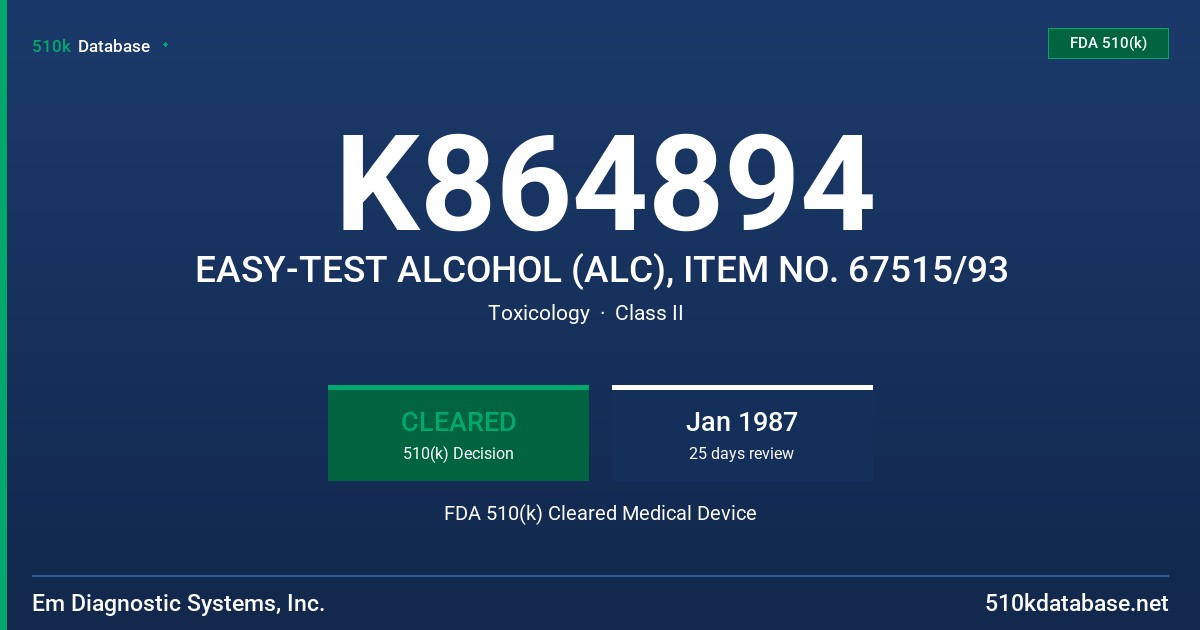 K864894 EASY-TEST ALCOHOL (ALC), ITEM NO. 67515/93 FDA 510(k) Cleared Medical Device