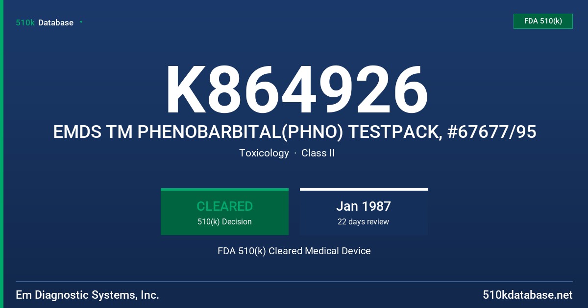 K864926 EMDS TM PHENOBARBITAL(PHNO) TESTPACK, #67677/95 FDA 510(k) Cleared Medical Device