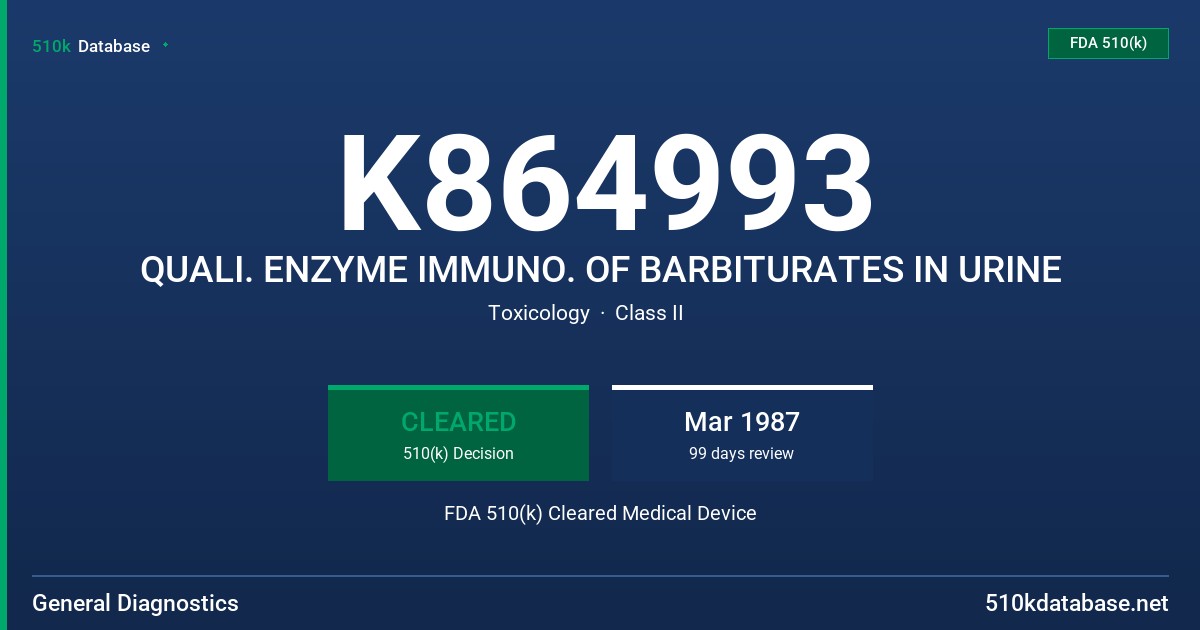 K864993 QUALI. ENZYME IMMUNO. OF BARBITURATES IN URINE FDA 510(k) Cleared Medical Device
