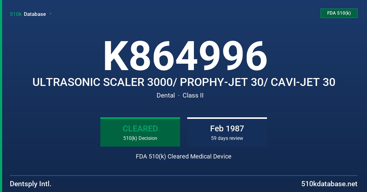 K864996 ULTRASONIC SCALER 3000/ PROPHY-JET 30/ CAVI-JET 30 FDA 510(k) Cleared Medical Device
