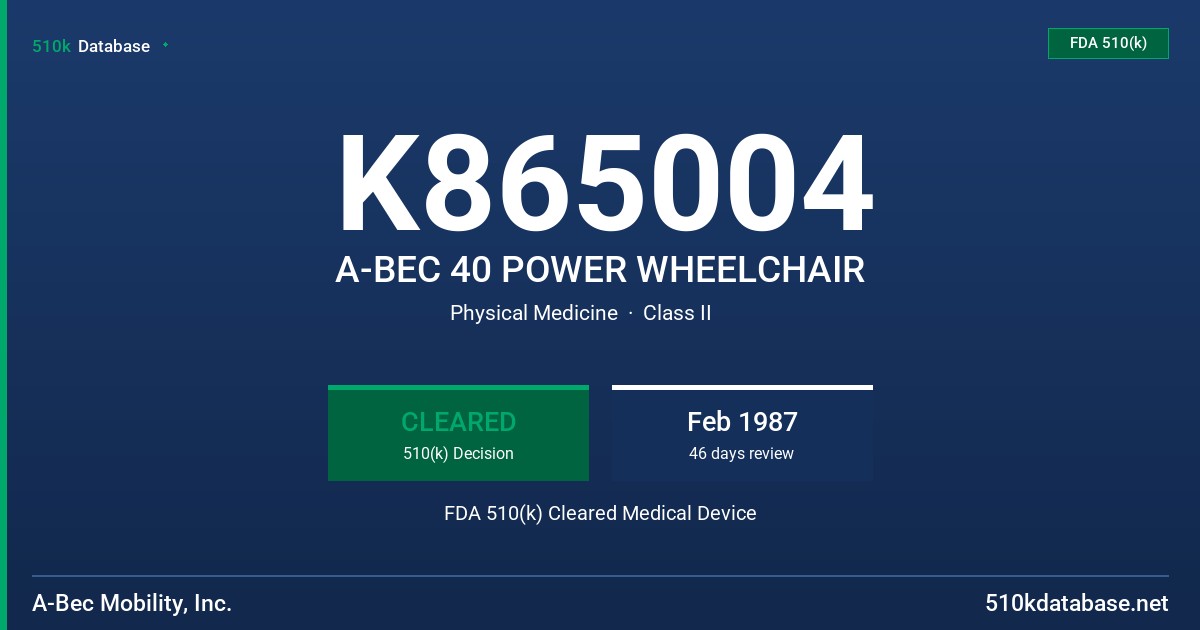 K865004 A-BEC 40 POWER WHEELCHAIR FDA 510(k) Cleared Medical Device