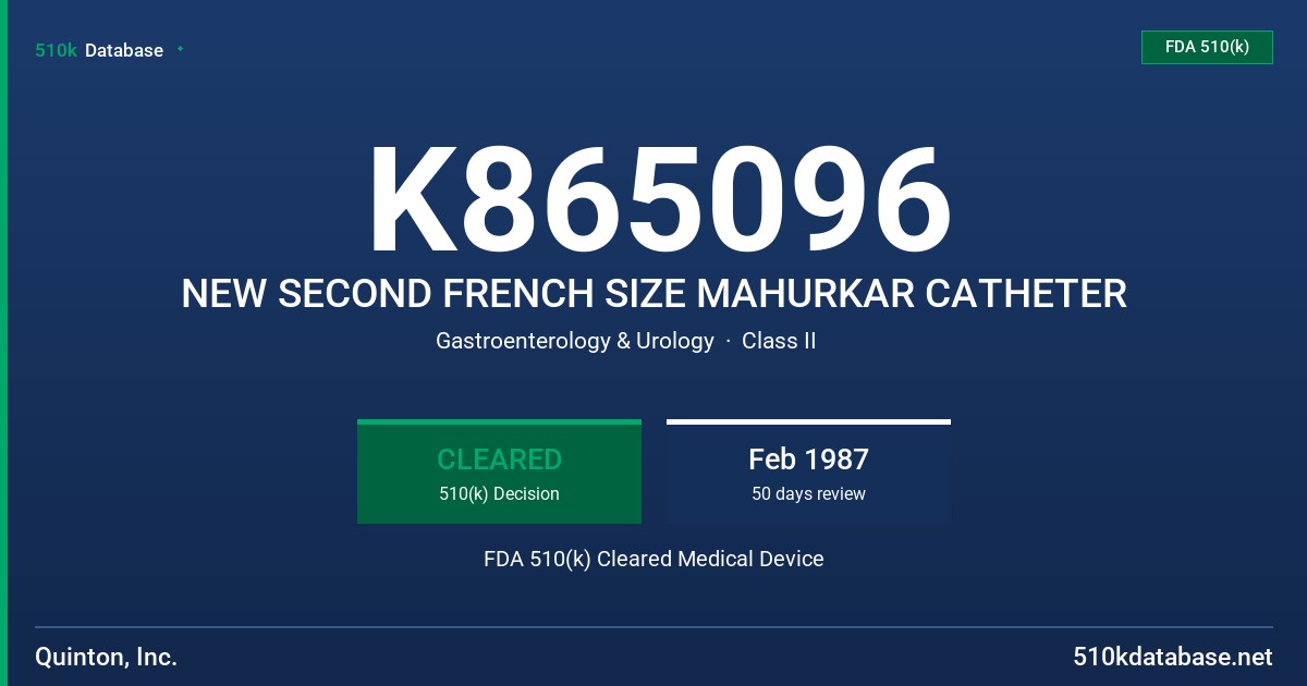 K865096 NEW SECOND FRENCH SIZE MAHURKAR CATHETER FDA 510(k) Cleared Medical Device