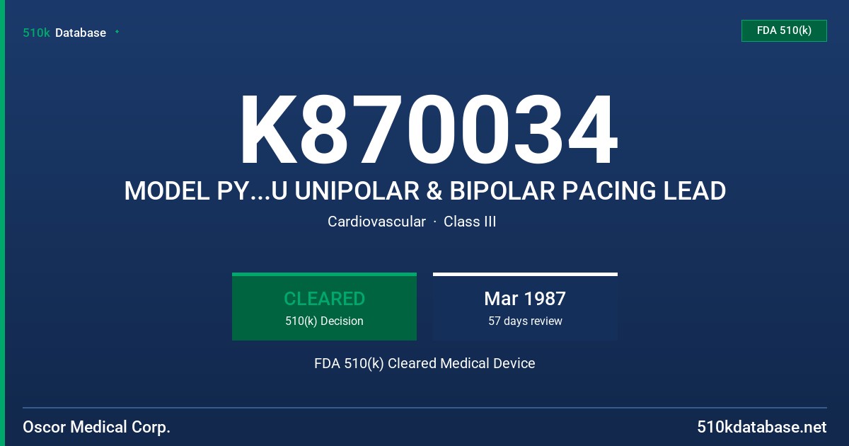 K870034 MODEL PY...U UNIPOLAR & BIPOLAR PACING LEAD FDA 510(k) Cleared Medical Device