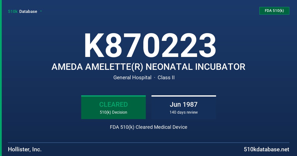 K870223 AMEDA AMELETTE(R) NEONATAL INCUBATOR FDA 510(k) Cleared Medical Device