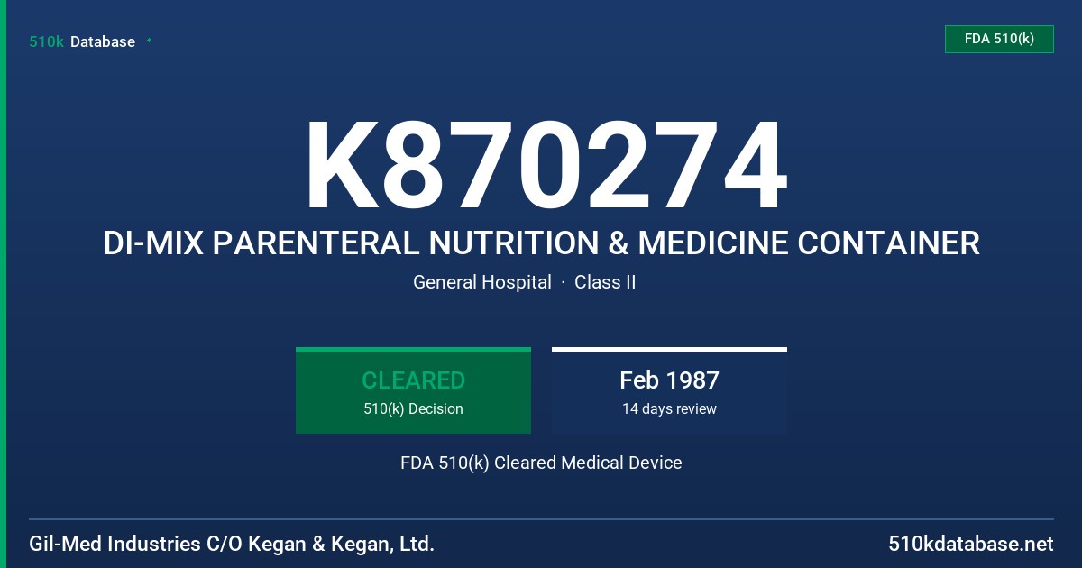 K870274 DI-MIX PARENTERAL NUTRITION & MEDICINE CONTAINER FDA 510(k) Cleared Medical Device