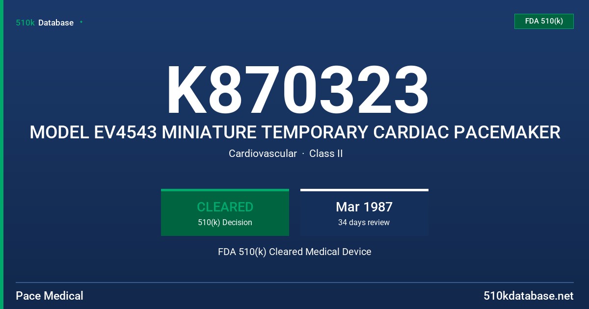 K870323 MODEL EV4543 MINIATURE TEMPORARY CARDIAC PACEMAKER FDA 510(k) Cleared Medical Device
