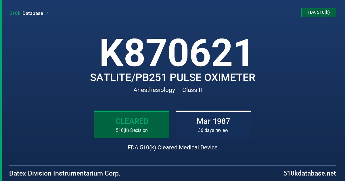 K870621 SATLITE/PB251 PULSE OXIMETER FDA 510(k) Cleared Medical Device