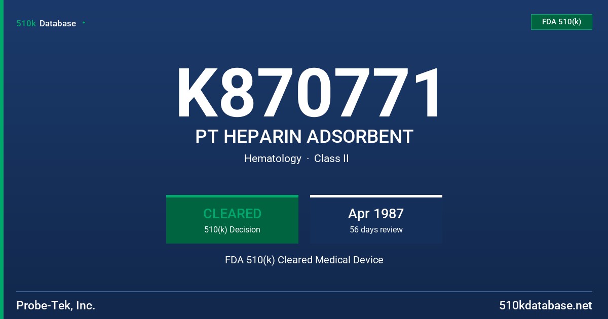 K870771 PT HEPARIN ADSORBENT FDA 510(k) Cleared Medical Device