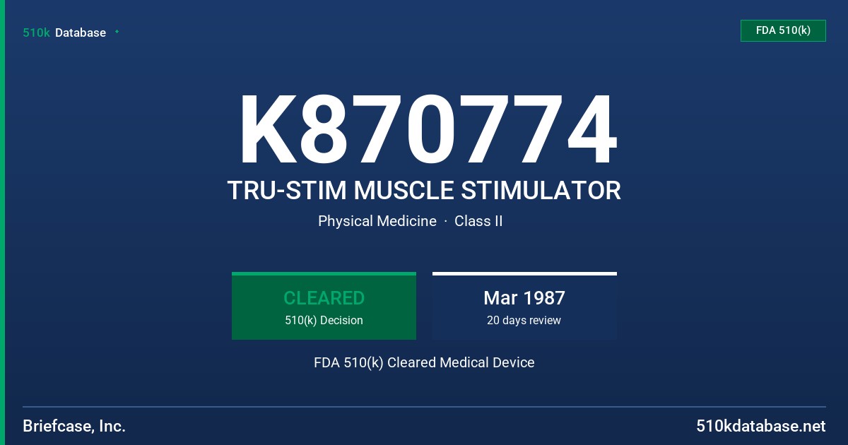 K870774 TRU-STIM MUSCLE STIMULATOR FDA 510(k) Cleared Medical Device