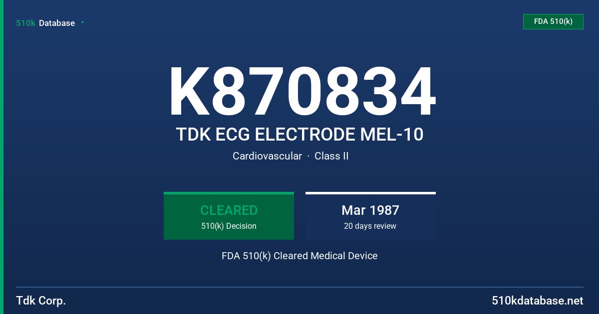 K870834 TDK ECG ELECTRODE MEL-10 FDA 510(k) Cleared Medical Device