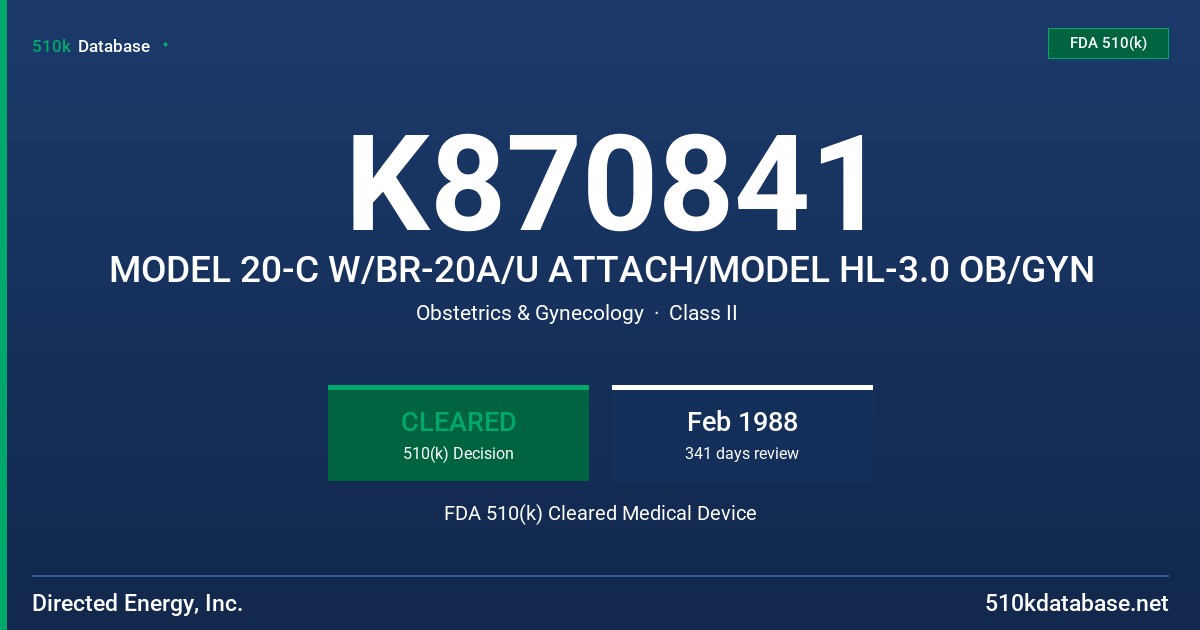 K870841 MODEL 20-C W/BR-20A/U ATTACH/MODEL HL-3.0 OB/GYN FDA 510(k) Cleared Medical Device