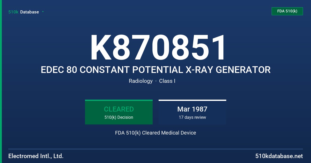 K870851 EDEC 80 CONSTANT POTENTIAL X-RAY GENERATOR FDA 510(k) Cleared Medical Device