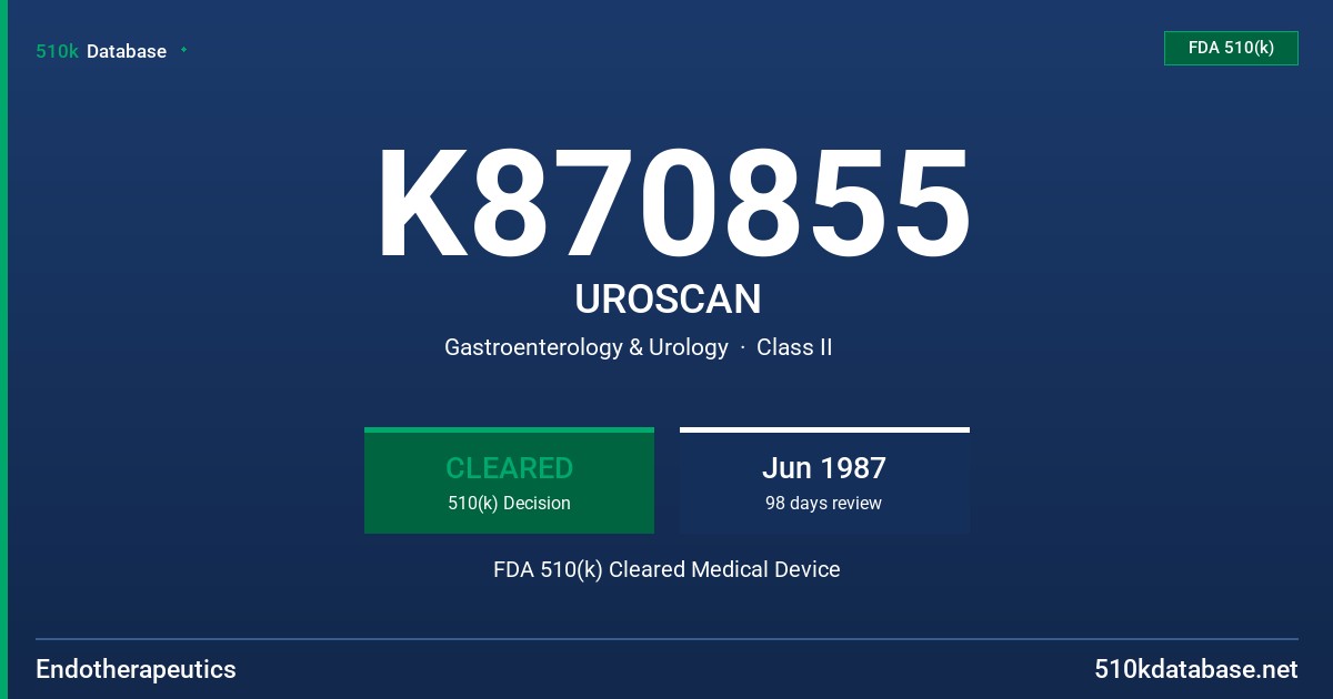 K870855 UROSCAN FDA 510(k) Cleared Medical Device