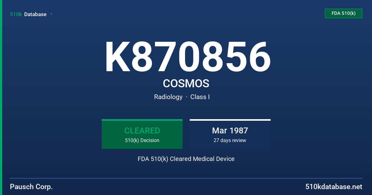 K870856 COSMOS FDA 510(k) Cleared Medical Device