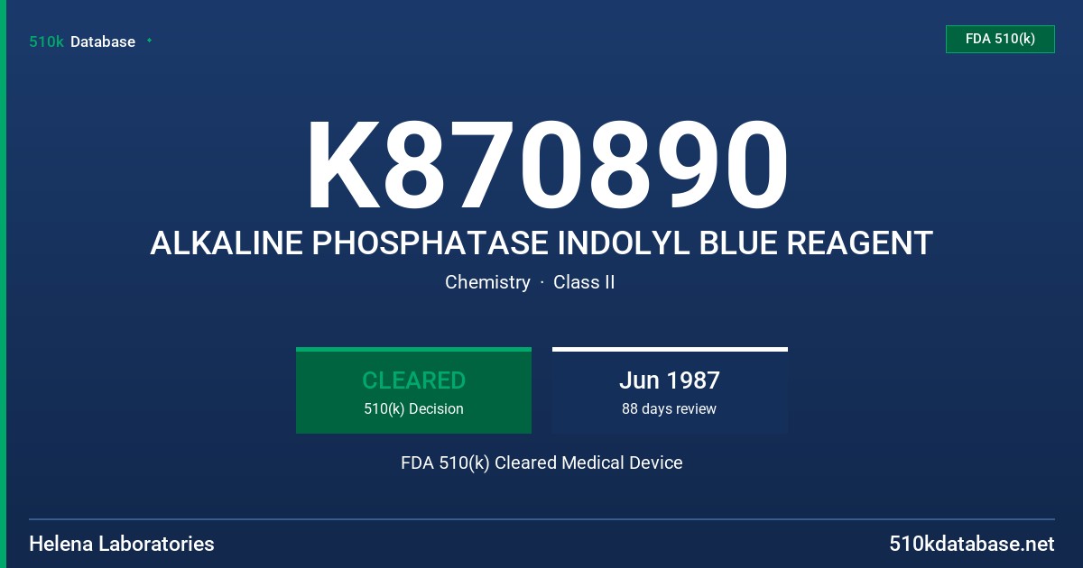 K870890 ALKALINE PHOSPHATASE INDOLYL BLUE REAGENT FDA 510(k) Cleared Medical Device