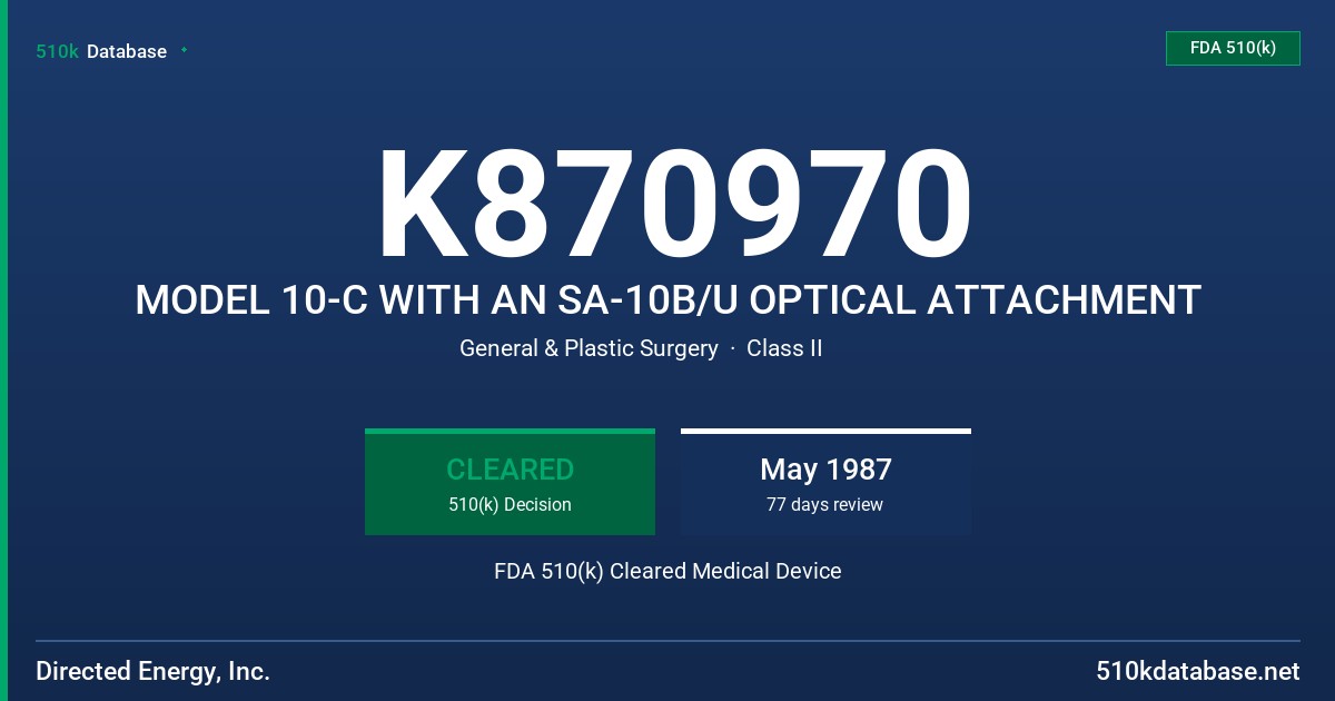 K870970 MODEL 10-C WITH AN SA-10B/U OPTICAL ATTACHMENT FDA 510(k) Cleared Medical Device