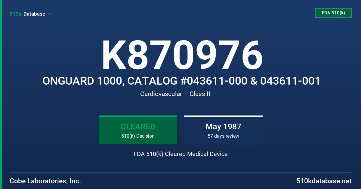 K870976 ONGUARD 1000, CATALOG #043611-000 & 043611-001 FDA 510(k) Cleared Medical Device
