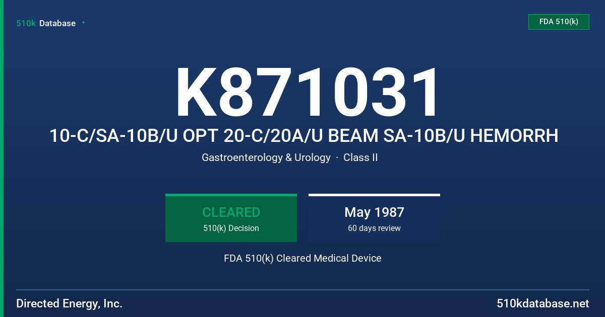 K871031 10-C/SA-10B/U OPT 20-C/20A/U BEAM SA-10B/U HEMORRH FDA 510(k) Cleared Medical Device