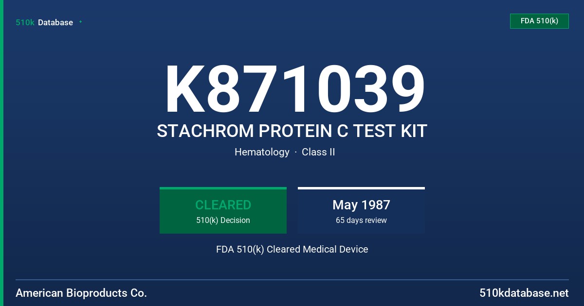 K871039 STACHROM PROTEIN C TEST KIT FDA 510(k) Cleared Medical Device