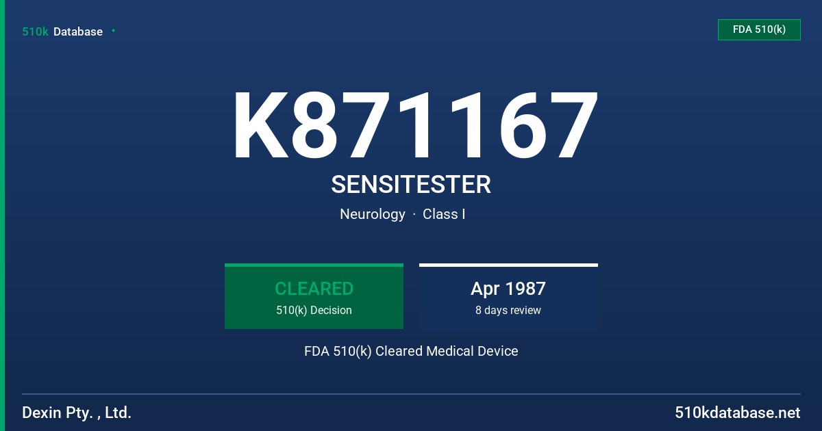 K871167 SENSITESTER FDA 510(k) Cleared Medical Device