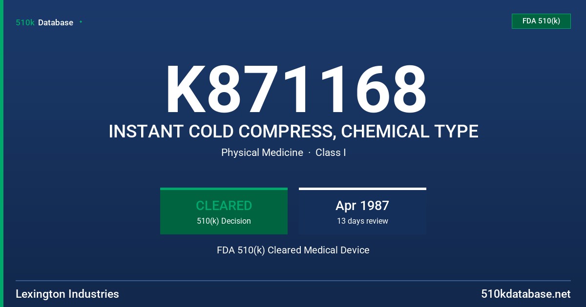 K871168 INSTANT COLD COMPRESS, CHEMICAL TYPE FDA 510(k) Cleared Medical Device